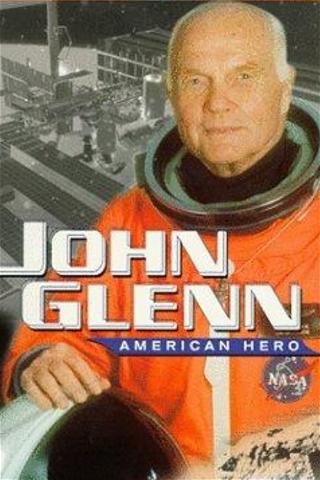 John Glenn: American Hero poster
