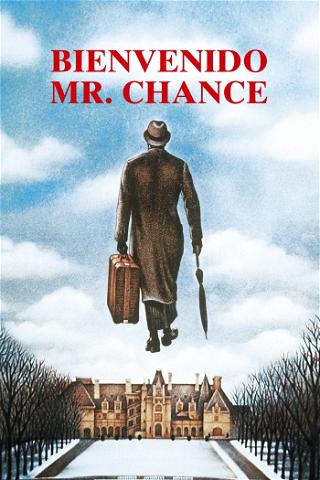 Bienvenido Mr. Chance poster