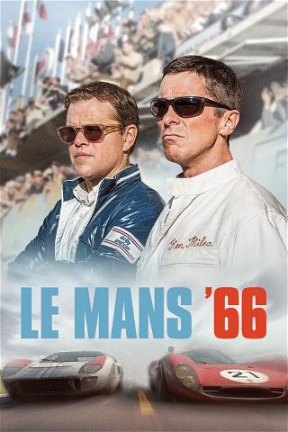 Le Mans 66 - Täydellä teholla poster