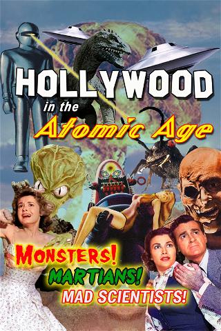 Hollywood in the Atomic Age poster