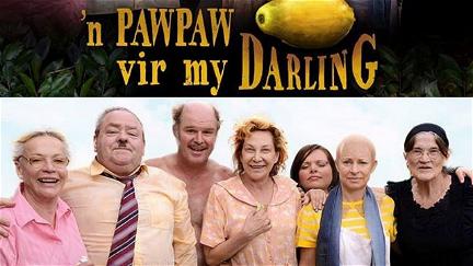 A Paw-Paw For My Darling poster