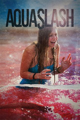 Aquaslash poster