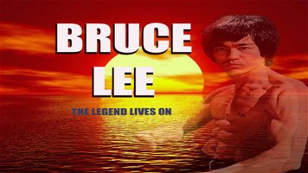 Bruce Lee: The Legend Lives On poster
