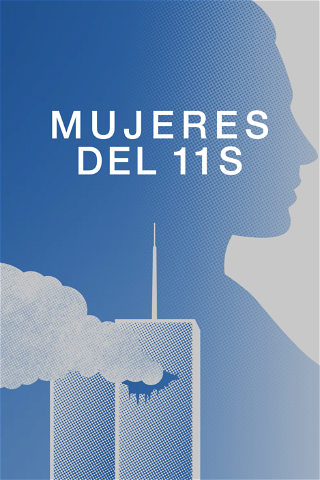 MUJERES DEL 11S poster