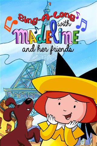 Sing-a-Long With Madeline and Her Friends poster