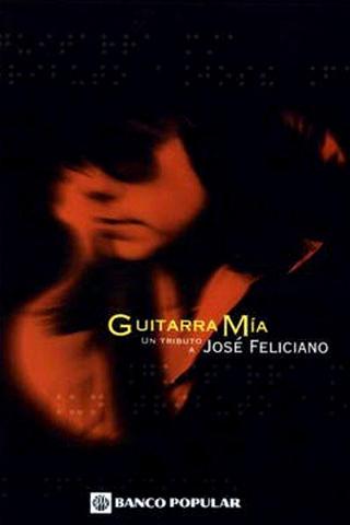 Guitarra Mía: A Tribute To José Feliciano poster