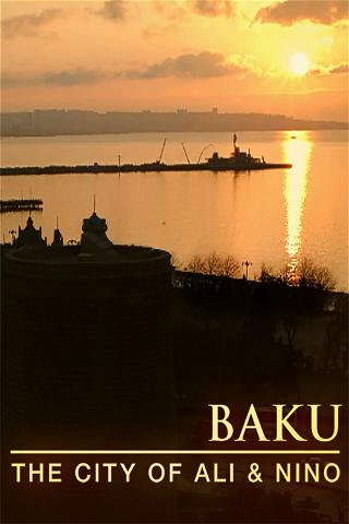 Baku: The City of Ali & Nino poster