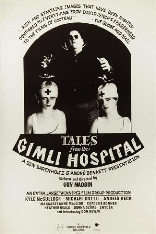 Tales from the Gimli Hospital Redux poster