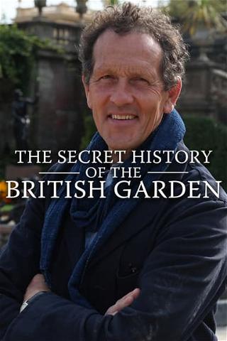The Secret History of the British Garden poster