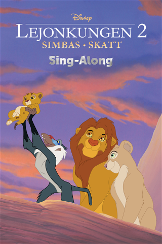 Lejonkungen 2: Simbas skatt  Sing-Along poster