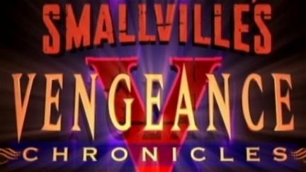 Smallville: Vengeance Chronicles poster