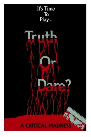 Truth or Dare?: A Critical Madness poster
