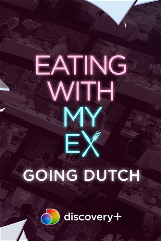 Eating With My Ex: Going Dutch poster