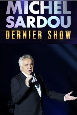 Michel Sardou – Dernier show poster