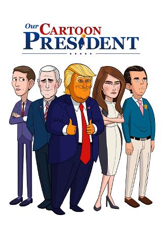 Our Cartoon President poster