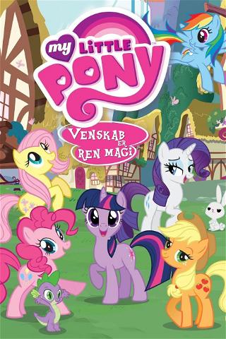 My Little Pony: Venskab er Ren Magi poster