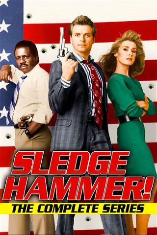 Sledge Hammer! poster