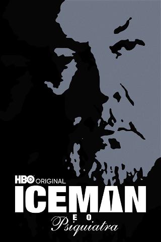 América Nua e Crua: Iceman e o Psiquiatra poster