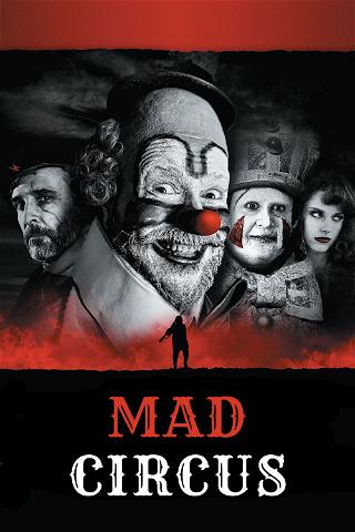 Mad Circus – Eine Ballade von Liebe und Tod poster