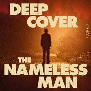 Deep Cover: The Nameless Man poster