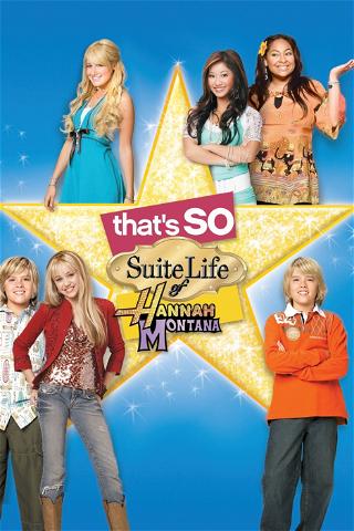 ¡Qué Vida Tan Dulce la de Hannah Montana! poster