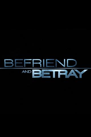 Befriend and Betray poster