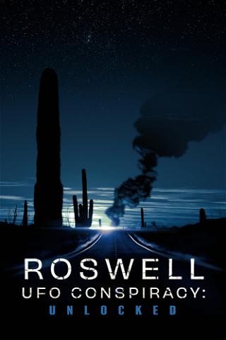 Roswell UFO Conspiracy: Unlocked poster