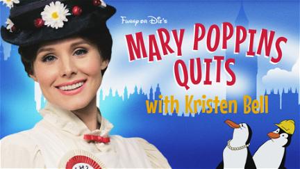 Mary Poppins Quits poster