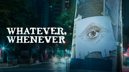 Whatever, Whenever poster