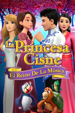 La Princesa Cisne: El Reino de la Música poster