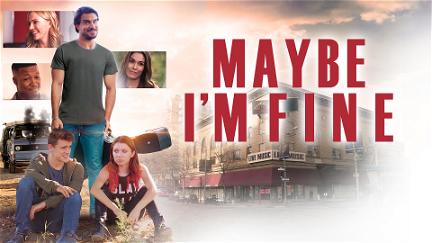 Maybe I'm Fine poster