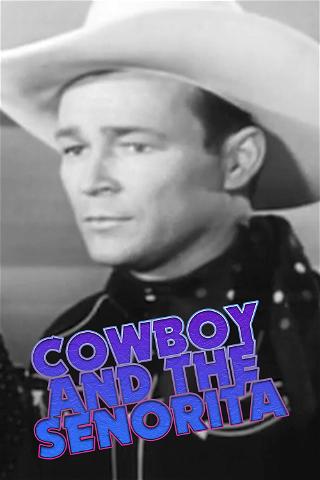 The Cowboy and The Senorita poster
