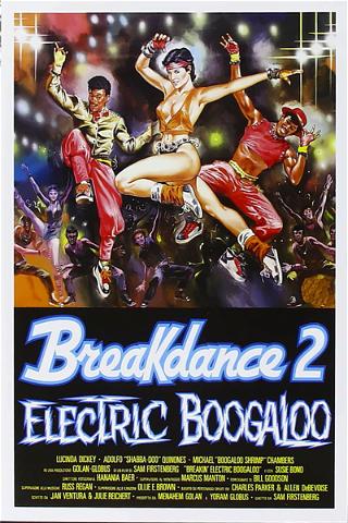 Breakdance 2 - Electric Boogaloo poster