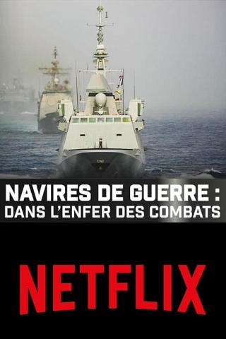 Navires de Guerre: Dans l'enfer des combats poster