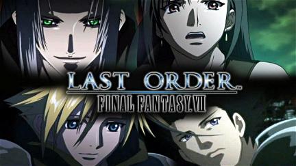 Last Order: Final Fantasy VII poster