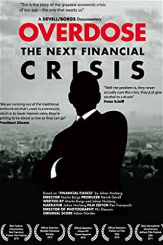 Overdose: The Next Financial Crisis poster