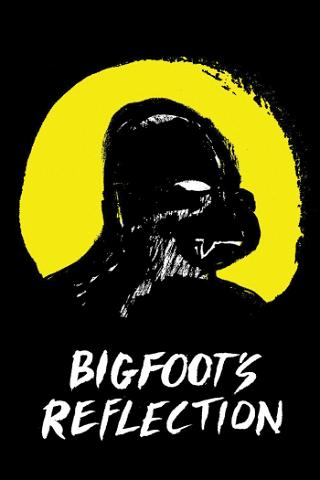 Bigfoot's Reflection poster