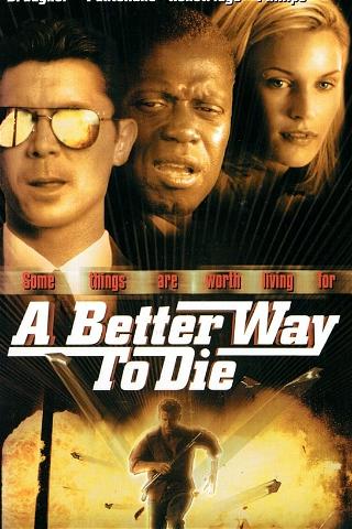 A Better Way to Die poster