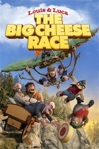 Louis & Luca: The Big Cheese Race poster