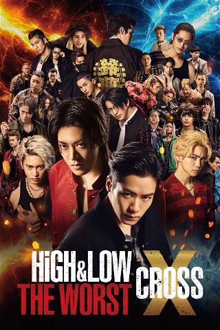 HiGH&LOW THE WORST X (CROSS) poster