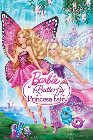 Barbie Butterfly e a Princesa Fairy poster