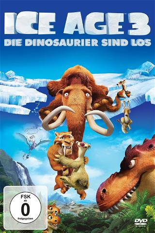 Ice Age 3 – Die Dinosaurier sind los poster