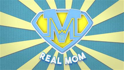 Real Mom poster