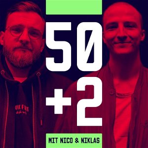 50+2 - Der Fussballpodcast mit Nico & Niklas poster