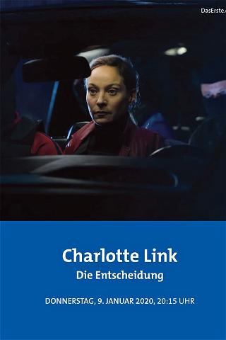 Charlotte Link - Die Entscheidung poster