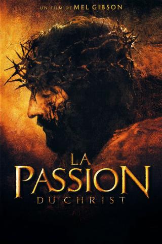La Passion du Christ poster