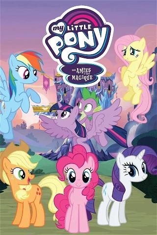 My Little Pony : Les Amies, c'est magique poster