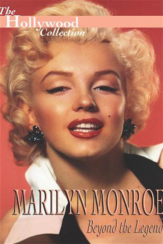 Hollywood Collection: Marilyn Monroe: Beyond the Legend poster
