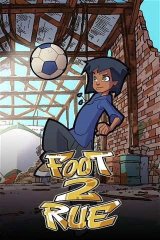 Watch 'Foot 2 Rue' Online Streaming (All Episodes) | PlayPilot