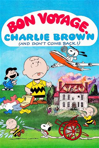 Bon voyage, Charlie Brown ! poster